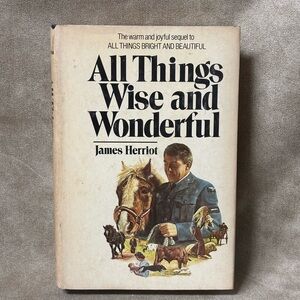 1977 All Things Wise and Wonderful hb w/dj Book James Herriot Animal Vet Book